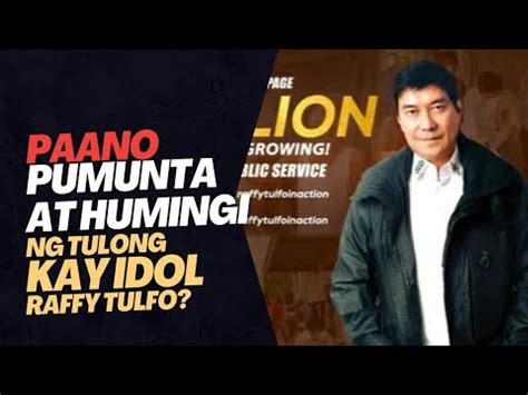 paano humingi ng tulong kay raffy tulfo|PAANO MAGSUMBONG AT HUMINGI NG TULONG KAY IDOL .